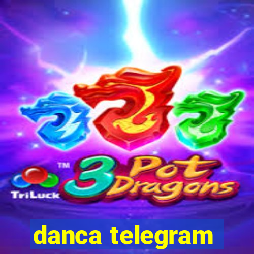 danca telegram